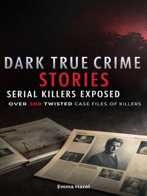 cover image of Dark True Crime Stories